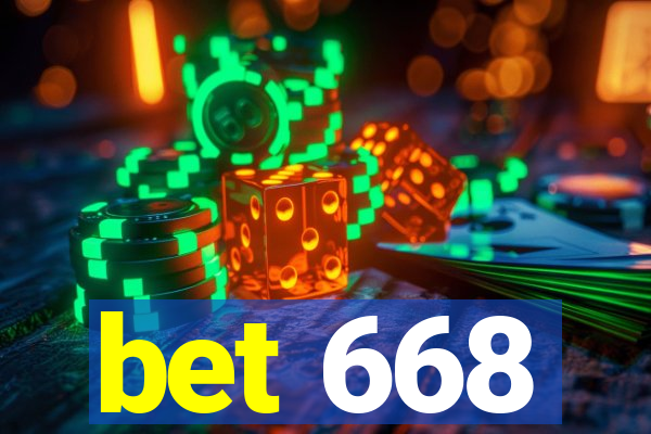 bet 668